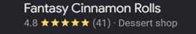 Fantasy Cinnamon Rolls — 4.8 stars (41) on Google